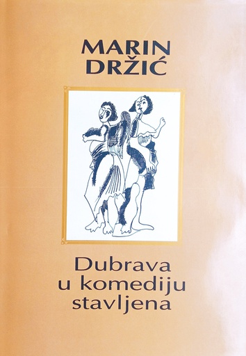 [O-01-1A] DUBRAVA U KOMEDIJU STAVLJENA