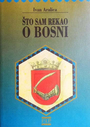 [O-01-2A] ŠTO SAM REKAO O BOSNI