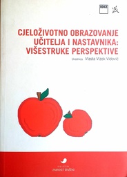 [GHL-3A] CJELOŽIVOTNO OBRAZOVANJE UČITELJA I NASTAVNIKA: VIŠESTRUKE PERSPEKTIVE