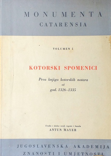 [GHL-3B] KOTORSKI SPOMENICI - PRVA KNJIGA KOTORSKIH NOTARA OD 1326.-1335.