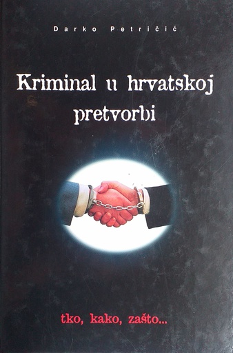 [A-12-1A] KRIMINAL U HRVATSKOJ PRETVORBI