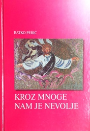 [GHL-3B] KROZ MNOGE NAM JE NEVOLJE