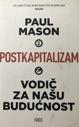 [A-06-6A] POSTKAPITALIZAM VODIČ ZA NAŠU BUDUĆNOST