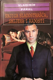[A-10-6B] KNJIGA SLADOSTRAŠĆA,SMIJEHA I RADOSTI