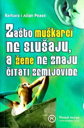 [E-01-5A] ZAŠTO MUŠKARCI NE SLUŠAJU, A ŽENE NE ZNAJU ČITATI ZEMLJOVIDE