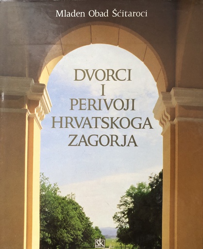 [A-08-1A] DVORCI I PERIVOJI HRVATSKOGA ZAGORJA
