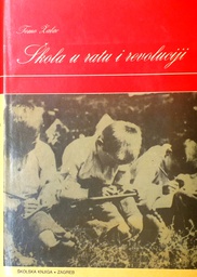 [GS-2B] ŠKOLA U RATU I REVOLUCIJI - ŠKOLSTVO I PROSVJETA U HRVATSKOJ 1941.-1945.