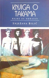 [GCL-1A] KNJIGA O TAKAMA - BAJKE ZA ODRASLE