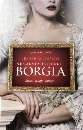 [B-10-6B] NEVJESTA OBITELJI BORGIA