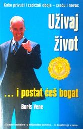 [GS-1B] UŽIVAJ ŽIVOT ...I POSTAT ĆEŠ BOGAT