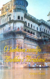 [GS-1B] O ŽUĐENA ZEMLJO BUDHE I BRAHME