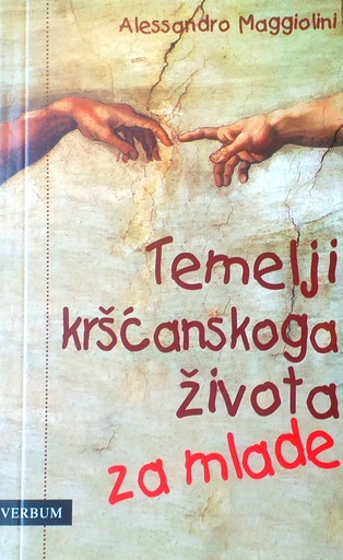 [GCL-2A] TEMELJI KRŠĆANSKOG ŽIVOTA ZA MLADE