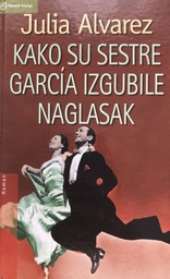 [A-08-6B] KAKO SU SESTRE GARCIA IZGUBILE NAGLASAK