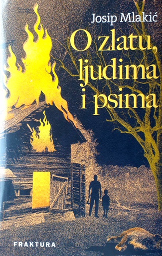 [GHD-4A] O ZLATU, LJUDIMA I PSIMA