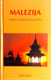 [GHD-3A] MALEZIJA - MOJA NEZABORAVNA PRIČA