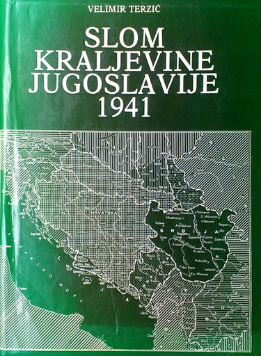 [GHD-2A] SLOM KRALJEVINE JUGOSLAVIJE 1941. -2. DIO