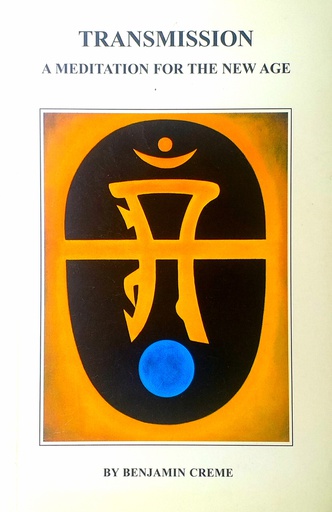 [B-08-6A] TRANSMISSION - A MEDITATION FOR THE NEW AGE