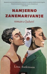 [B-08-2A] NAMJERNO ZANEMARIVANJE