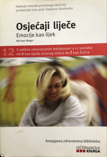 [A-09-6A] OSJEĆAJI LIJEČE - EMOCIJE KAO LIJEK