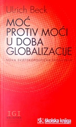 [B-09-5A] MOĆ PROTIV MOĆI U DOBA GLOBALIZACIJE