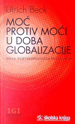[B-09-5A] MOĆ PROTIV MOĆI U DOBA GLOBALIZACIJE