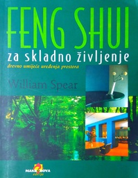 [B-09-4A] FENG SHUI ZA SKLADNO ŽIVLJENJE