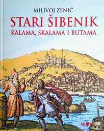 [B-09-3B] STARI ŠIBENIK - KALAMA, SKALAMA I BUTAMA