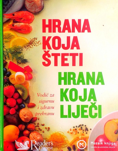 [B-09-1B] HRANA KOJA ŠTETI, HRANA KOJA LIJEČI