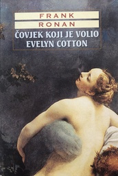 [B-08-4A] ČOVJEK KOJI JE VOLIO EVELYN COTTON