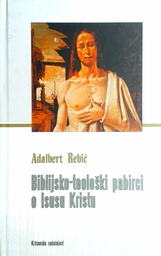 [B-09-2A] BIBLIJSKO-TEOLOŠKI PABIRCI O ISUSU KRISTU