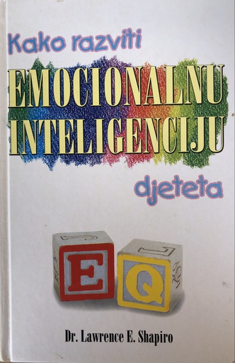 [B-07-6A] KAO RAZVITI EMOCIONALNU INTELIGENCIJU DJETETA