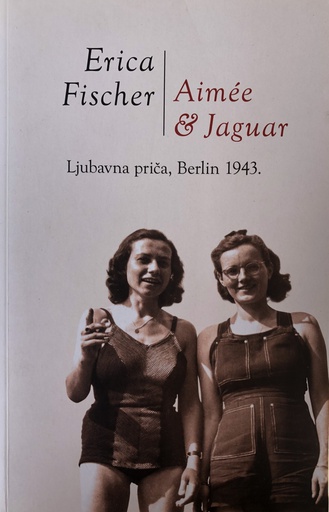 [B-07-6A] AIMEE & JAGUAR LJUBAVNA PRIČA,BERLIN 1943.