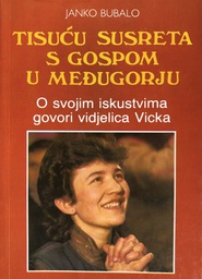 [B-03-5B] TISUĆU SUSRETA S GOSPOM U MEĐUGORJU