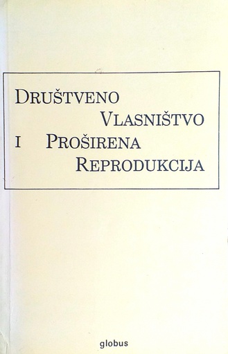 [B-07-2A] DRUŠTVENO VLASNIŠTVO I PROŠIRENA REPRODUKCIJA