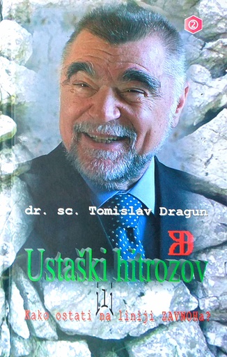 [B-09-3A] USTAŠKI HITROZOV ILI KAKO OSTATI NA LINIJI ZAVNOHA? -DRUGA KNJIGA