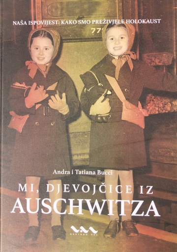 [B-04-3B] MI,DJEVOJČICE IZ AUSCHWITZA