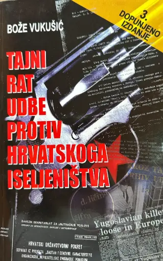 [C-02-3B] TAJNI RAT UDBE PROTIV HRVATSKOGA ISELJENIŠTVA