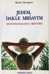 [C-01-5A] JEDEM, DAKLE MRŠAVIM