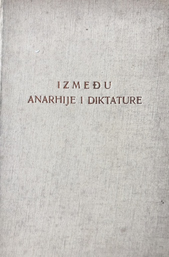 [C-01-5A] IZMEĐU ANARHIJE I DIKTATURE