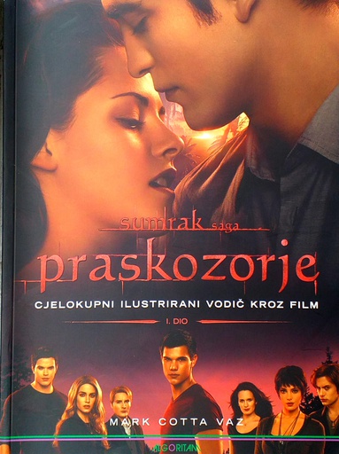 [C-02-1B] SUMRAK SAGA PRASKOZORJE - CJELOKUPNI ILUSTRIRANI VODIČ KROZ FILM 1. DIO
