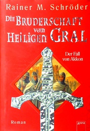 [C-02-5A] DIE BRUDERSCHAFT VOM HEILIGEN GRAL