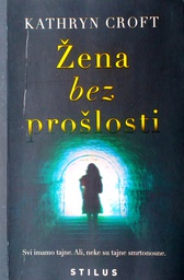 [C-02-5B] ŽENA BEZ PROŠLOSTI