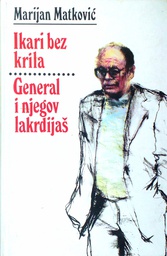 [C-01-2B] IKARI BEZ KRILA, GENERAL I NJEGOV LAKRDIJAŠ