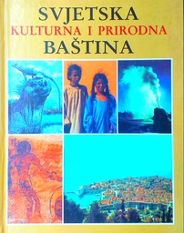 [C-01-2A] SVJETSKA KULTURNA I PRIRODNA BAŠTINA