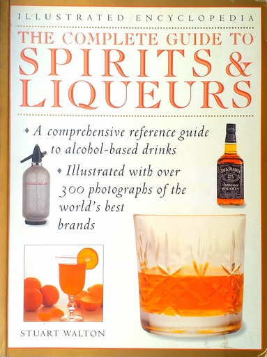 [C-03-4B] THE COMPLETE GUIDE TO SPIRITS & LIQUEURS