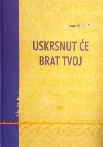 [C-03-4A] USKRSNUT ĆE BRAT TVOJ