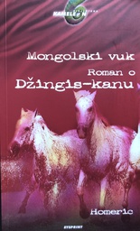[A-02-4A] MONGOLSKI VUK - ROMAN O DŽINGIS-KANU