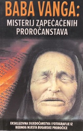 [C-01-4A] BABA VANGA - MISTERIJ ZAPEČAČENIH PROROČANSTAVA