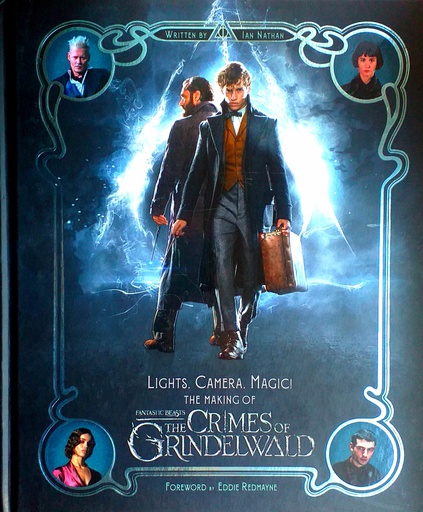 [C-01-1B] LIGHTS, CAMERA, MAGIC! THE MAKING OF FANTASTIC BEASTS: THE CRIMES OF GRINDELWALD