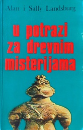 [C-03-5B] U POTRAZI ZA DREVNIM MISTERIJAMA